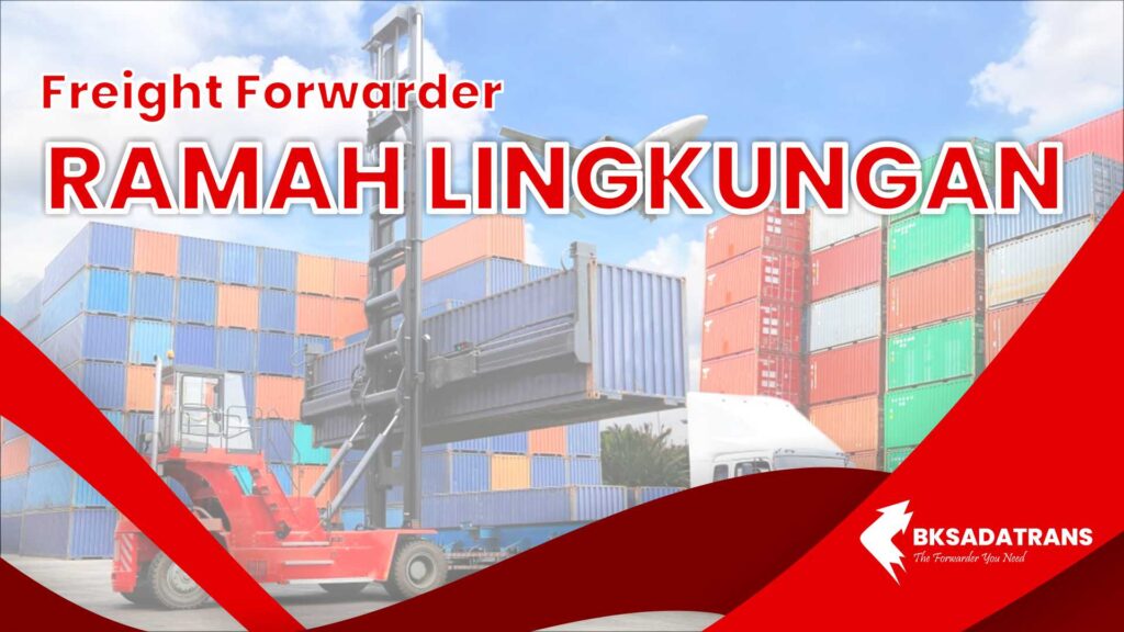 freight forwarding ramah lingkungan