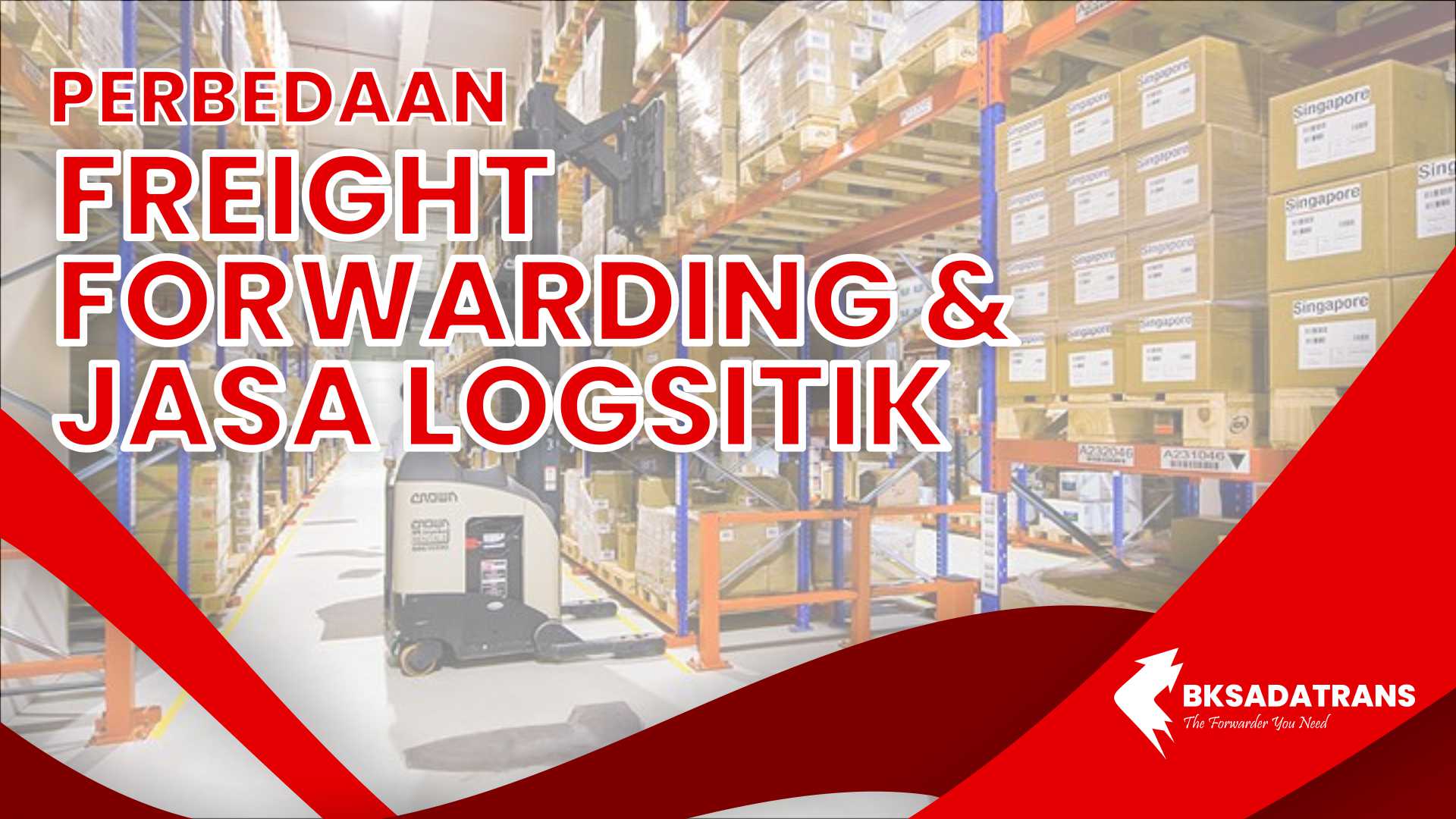 perbedaan freight forwarding dan jasa logistik biasa